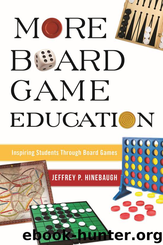 More Board Game Education by Jeffrey P. Hinebaugh
