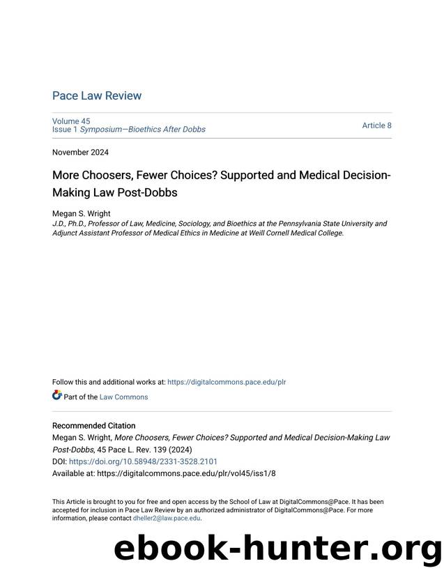 More Choosers, Fewer Choices? Supported and Medical Decision-Making Law Post-Dobbs by Megan S. Wright