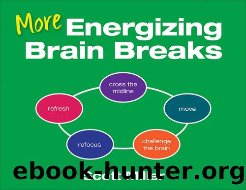 More Energizing Brain Breaks by Scott Miller
