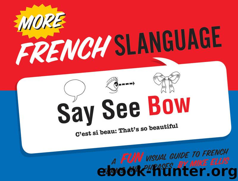 More French Slanguage by Mike Ellis
