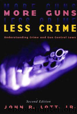 More Guns Less Crime by John R. Lott Jr