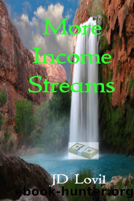 More Income Streams by JD Lovil
