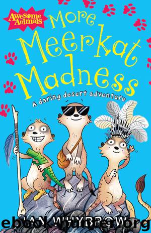 More Meerkat Madness by Ian Whybrow