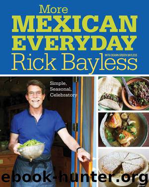 More Mexican Everyday by Bayless Rick