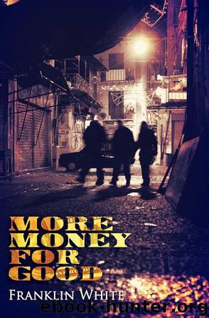 More Money for Good by Franklin White