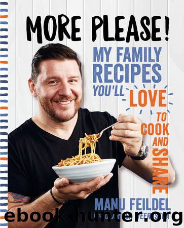 More Please!: My family recipes you'll love to cook and share by Feildel Manu & Weerasena Clarissa