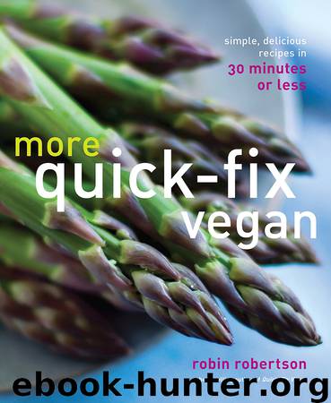 More Quick-Fix Vegan by Robin Robertson