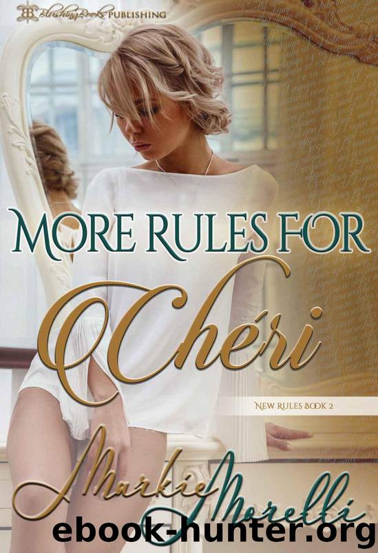 More Rules For Cheri (New Rules Book 2) by Morelli Markie
