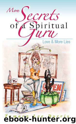 More Secrets of a Spiritual Guru: Love & More Lies by Dorris Tamara