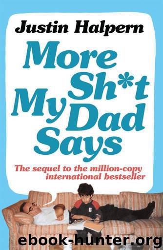 More Shit My Dad Says by Halpern Justin
