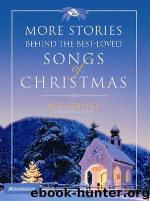 More Stories Behind the Best-Loved Songs of Christmas by Ace Collins