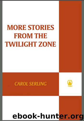 More Stories from the Twilight Zone by Carol Serling