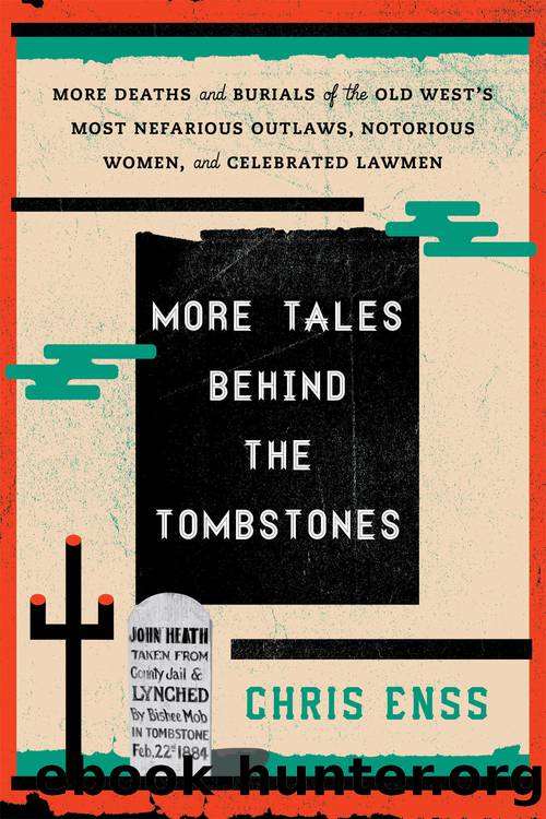More Tales Behind the Tombstones by Enss Chris;