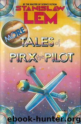More Tales of Pirx the Pilot by Lem Stanislaw