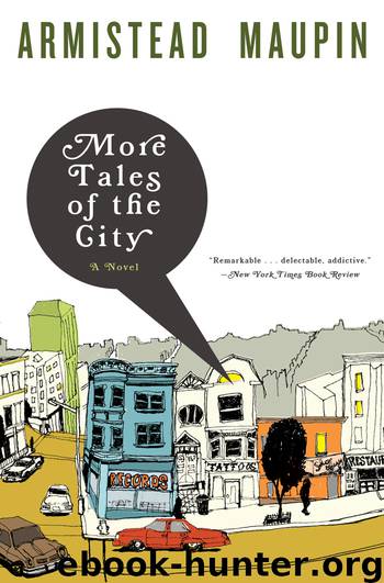 More Tales of the City by Armistead Maupin