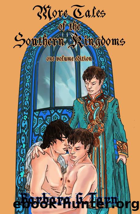 More Tales of the Southern Kingdoms_One Volume Edition by Barbara G. Tarn