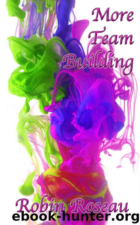 More Team Building by Robin Roseau