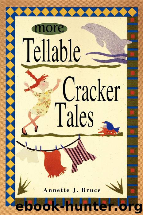 More Tellable Cracker Tales by Annette J. Bruce