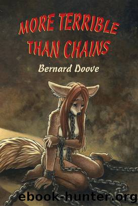 More Terrible Than Chains by Bernard Doove