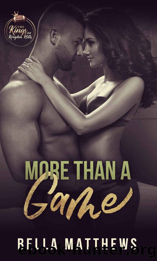 More Than A Game (The Kings of Kroydon Hills Book 2) by Bella Matthews