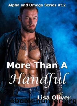 More Than A Handful (Alpha and Omega series Book 12) by Lisa Oliver