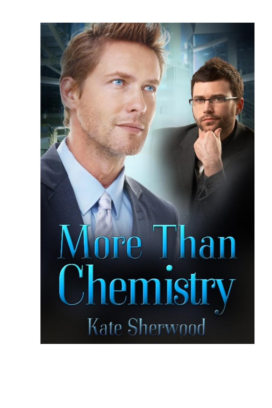 More Than Chemistry by Kate Sherwood