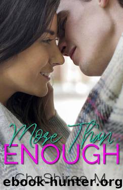 More Than Enough by ChaShiree M