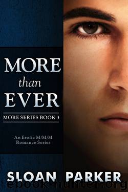 More Than Ever (More Book 3) by Sloan Parker