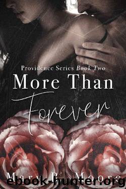 More Than Forever (Providence Series Book 2) by Mary B. Moore & Black Widow Designs