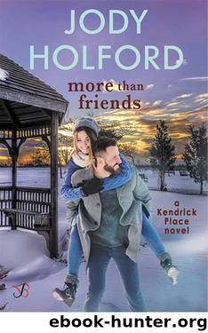 More Than Friends (Kendrick Place) by Jody Holford