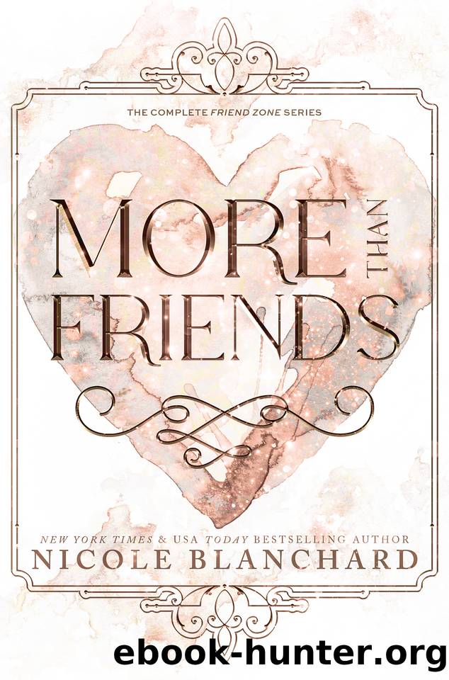 More Than Friends: A Friends to Lovers Romance Collection by Blanchard Nicole