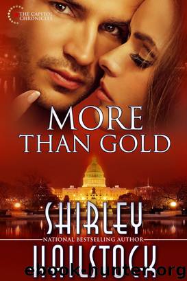 More Than Gold (Capitol Chronicles Book 3) by Shirley Hailstock