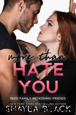 More Than Hate You (Reed Family Reckoning Book 7) by Shayla Black