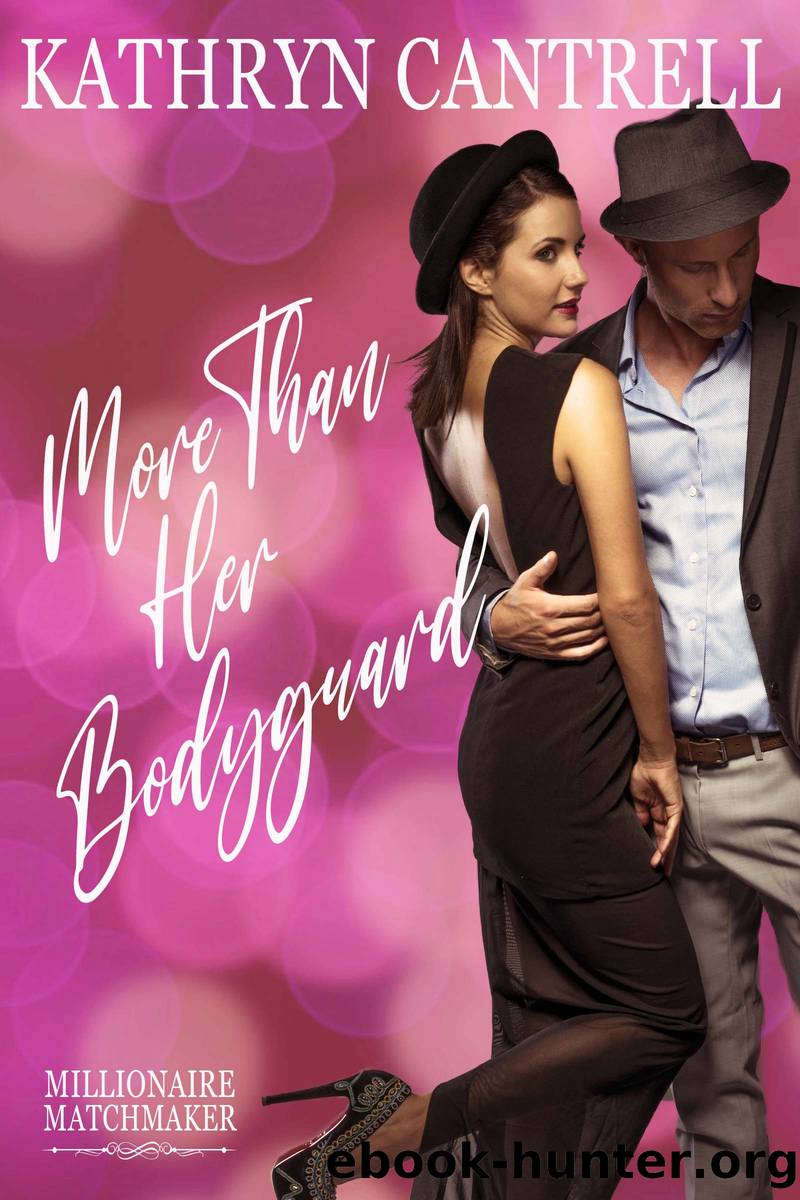 More Than Her Bodyguard by Kathryn Cantrell