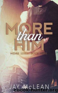 More Than Him by Jay McLean
