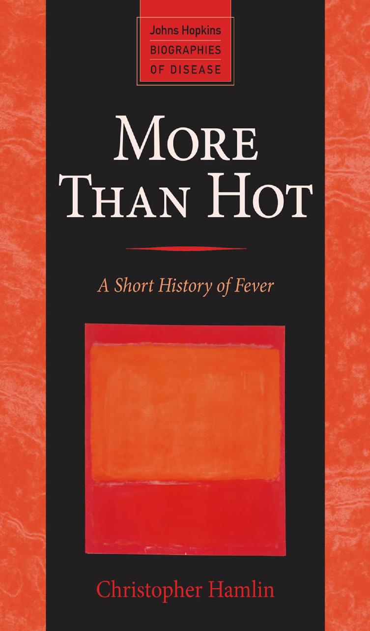 More Than Hot: A Short History of Fever by Christopher Hamlin