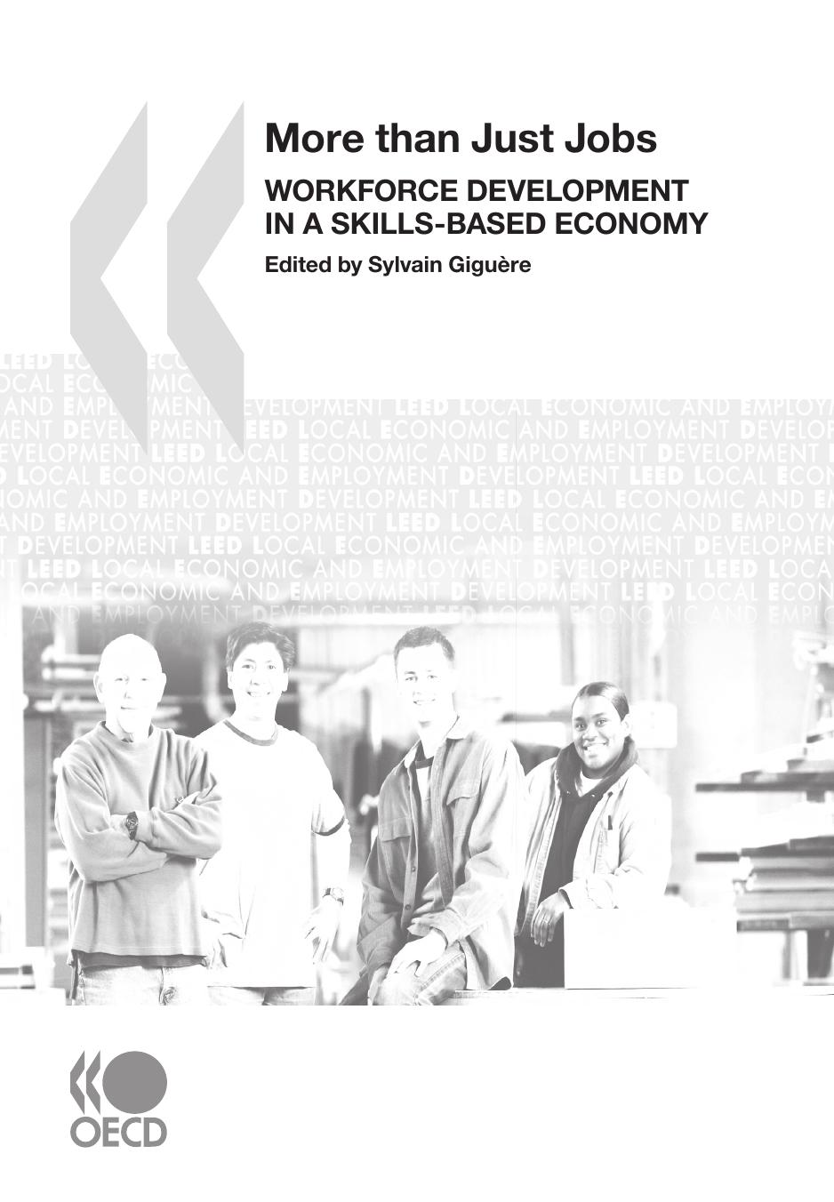 More Than Just Jobs : Workforce Development in a Skills-Based Economy. by OECD