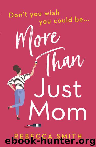 More Than Just Mom by Rebecca Smith