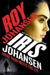 More Than Meets the Eye by Johansen Iris & Johansen Roy