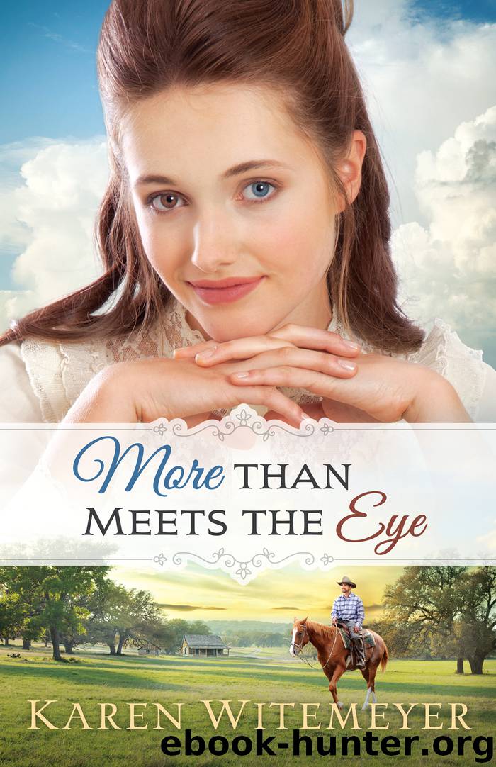 More Than Meets the Eye by Karen Witemeyer