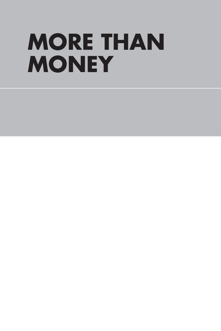 More Than Money: A Guide to Sustaining Wealth and Preserving the Family by Unknow