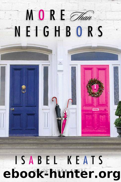 More Than Neighbors by Isabel Keats