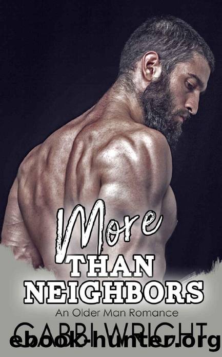 More Than Neighbors: An Older Man Romance by Gabbi Wright