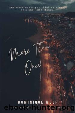 More Than Once (More Than Series Book 1) by Dominique Wolf