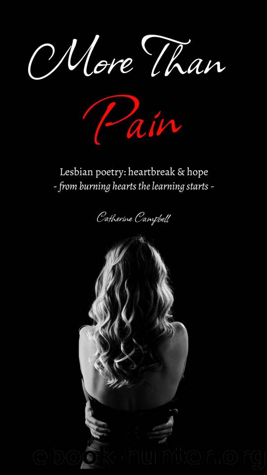 More Than Pain: Lesbian Poetry by Catherine Campbell