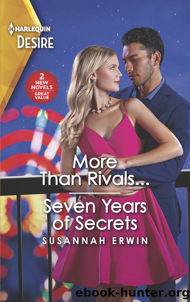 More Than Rivals... & Seven Years of Secrets by Susannah Erwin