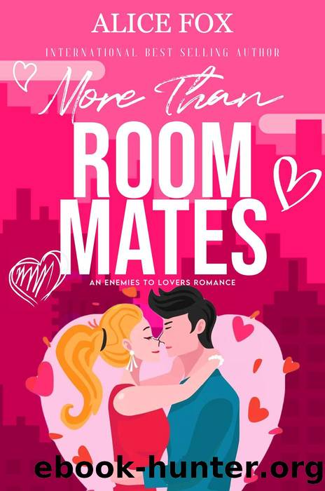 More Than Roommates by Alice Fox
