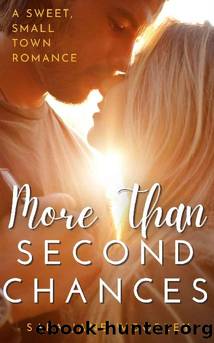 More Than Second Chances: A Sweet, Small-Town Romance (Aston Falls Book 1) by Sara Jane Woodley