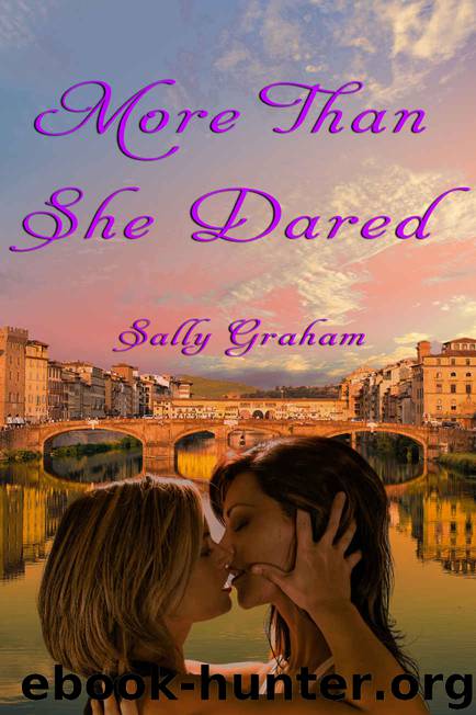 More Than She Dared: A Lesbian Romance (The Florence Series Book 1) by Sally Graham