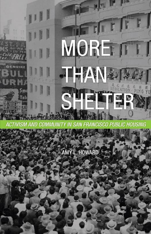 More Than Shelter: Activism and Community in San Francisco Public Housing by Amy L. Howard